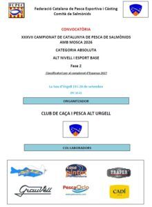 CONVOCATÒRIA XXXVII CAMPIONAT DE CATALUNYA DE PESCA DE SALMÒNIDS AMB MOSCA 2026 CATEGORIA ABSOLUTA ALT NIVELL I ESPORT BASE